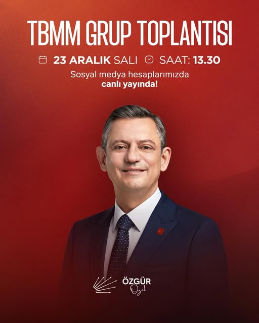 CHP Genel Başkanı Özgür Özel, Yarın TBMM Grup Toplantısında Konuşacak