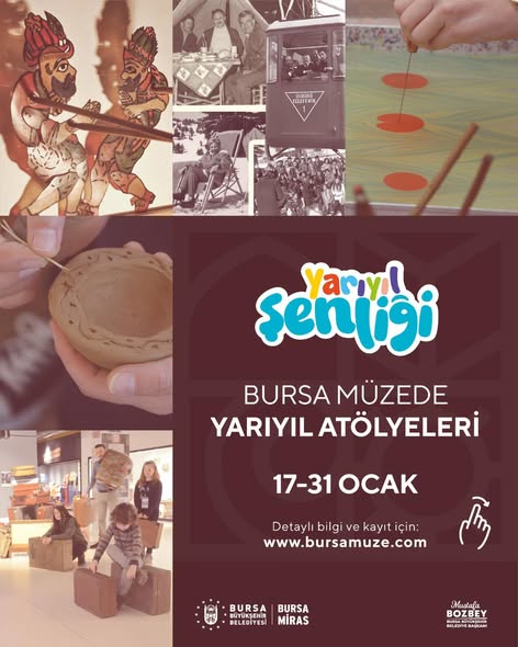 Bursa'da Müzeler Yarıyıl Tatilinde Çocuklarla Şenlenecek