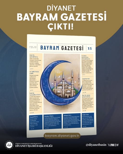 Diyanet Bayram Gazetesi'nin 11. Sayısı Yayımlandı: Ramazan'ın Rahmeti ve Bayramın Kardeşliği Bu Sayfalarda