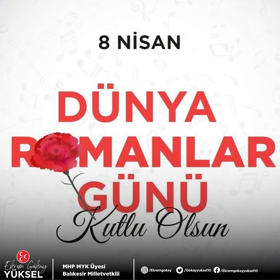 MHP'li Yüksel'den 8 Nisan Dünya Romanlar Günü Kutlaması
