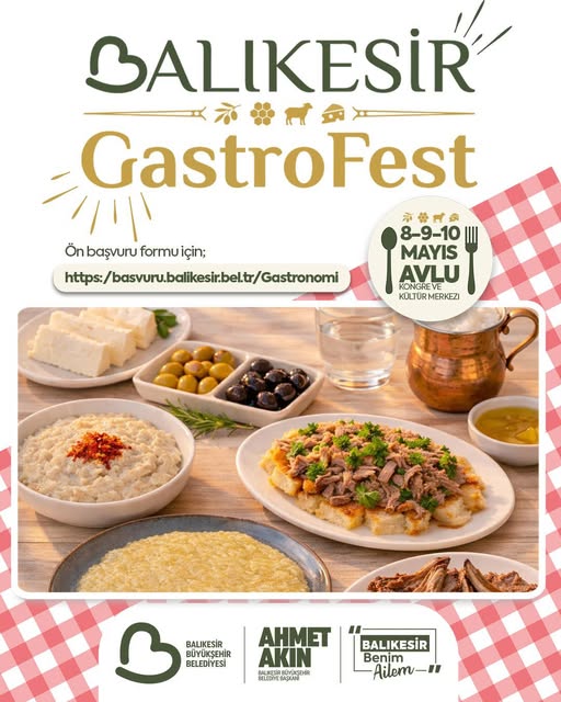 Balıkesir 1. Uluslararası GastroFest: 8-10 Mayıs'ta Gurme Lezzetler Buluşuyor
