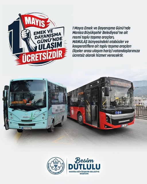 Manisa'da 1 Mayıs'ta Toplu Taşıma Ücretsiz Olacak
