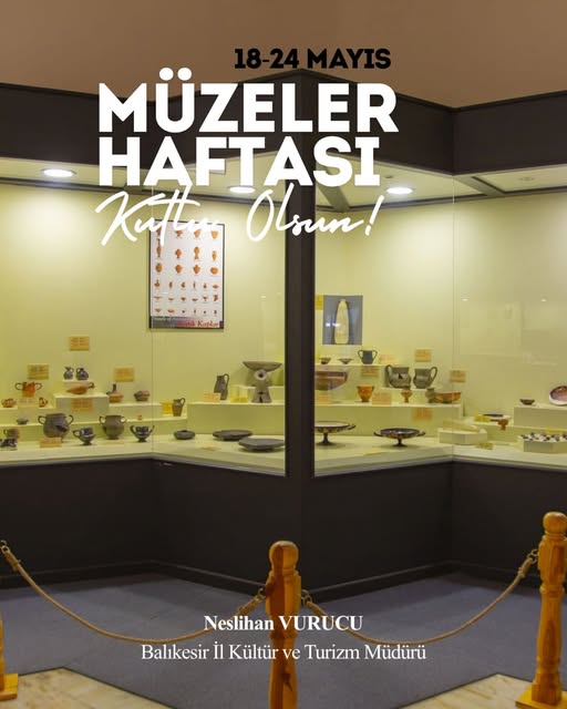 Balıkesir'de Müzeler Haftası: Geçmiş Gelecek Köprüsü