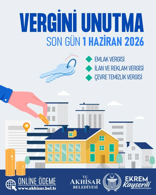 Akhisar'da Vergi Ödemesi Uyarısı: Son Gün 1 Haziran 2026