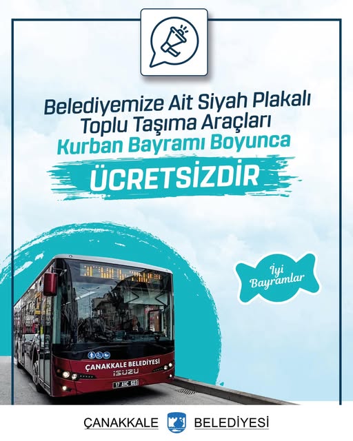Çanakkale'de Bayramda Ulaşım Bedava: İşte Ücretsiz Toplu Taşıma Tarihleri