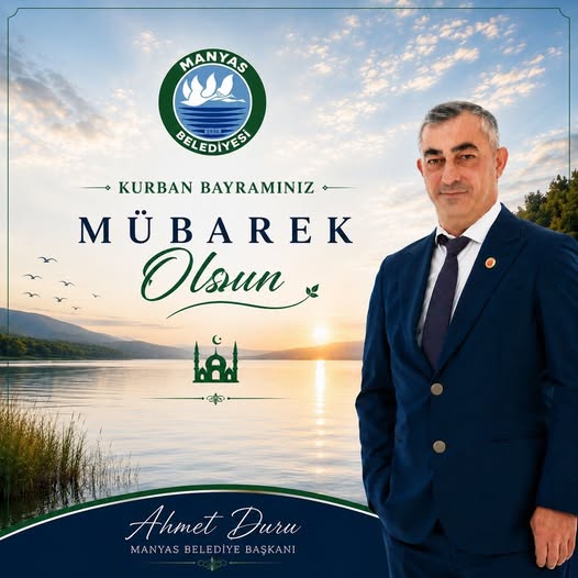 Manyas Belediye Başkanı Ahmet Duru'dan Kurban Bayramı Mesajı