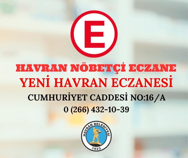 Havran'da Bugün Nöbetçi Olan Eczane Hangisi?