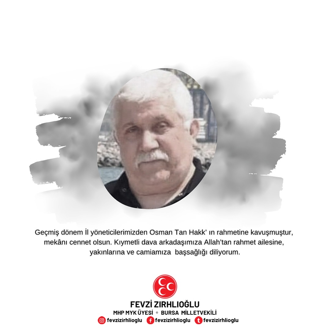 Bursa'da MHP'nin Önemli İsmi Osman Tan Hayatını Kaybetti