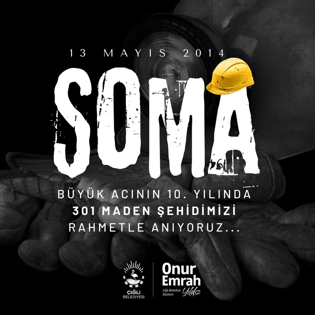 Soma Maden Faciasının 10. Yılı: Hâlâ Unutulmadı