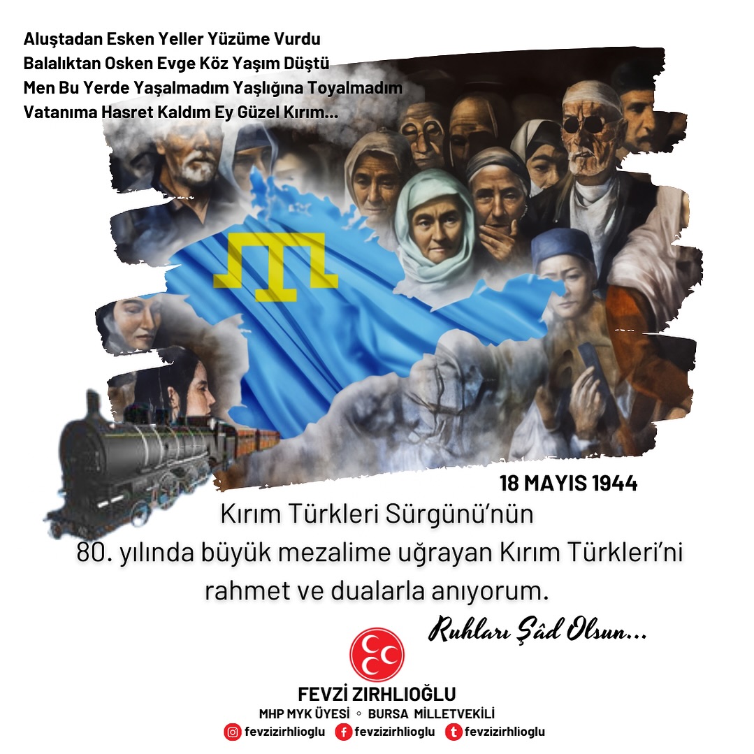 MHP Bursa Milletvekili Fevzi Zırhlıoğlu, Kırım Sürgününün 80. Yılında Mesaj Yayınladı