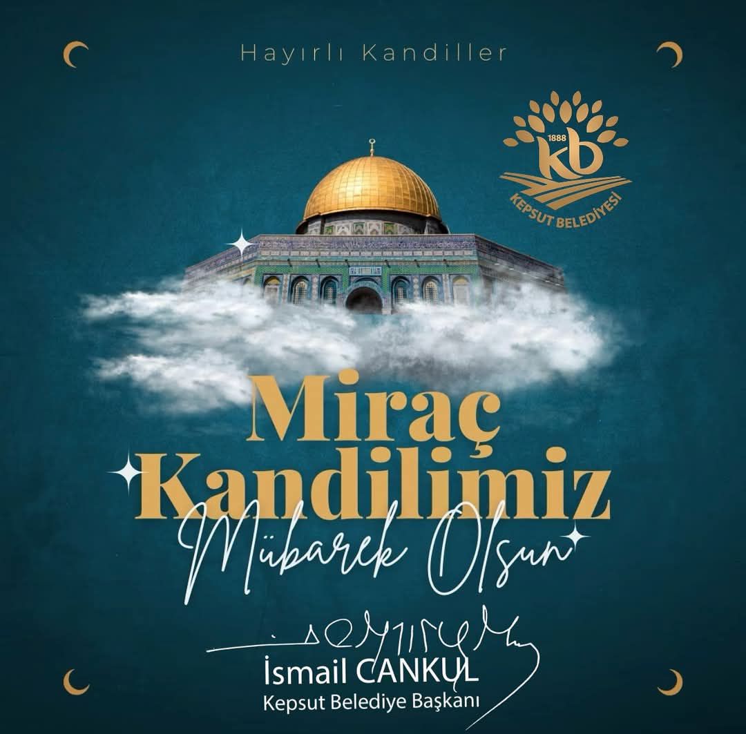Miraç Kandili: İslam Âlemi İçin Dualar ve Hayırlar Diliyoruz