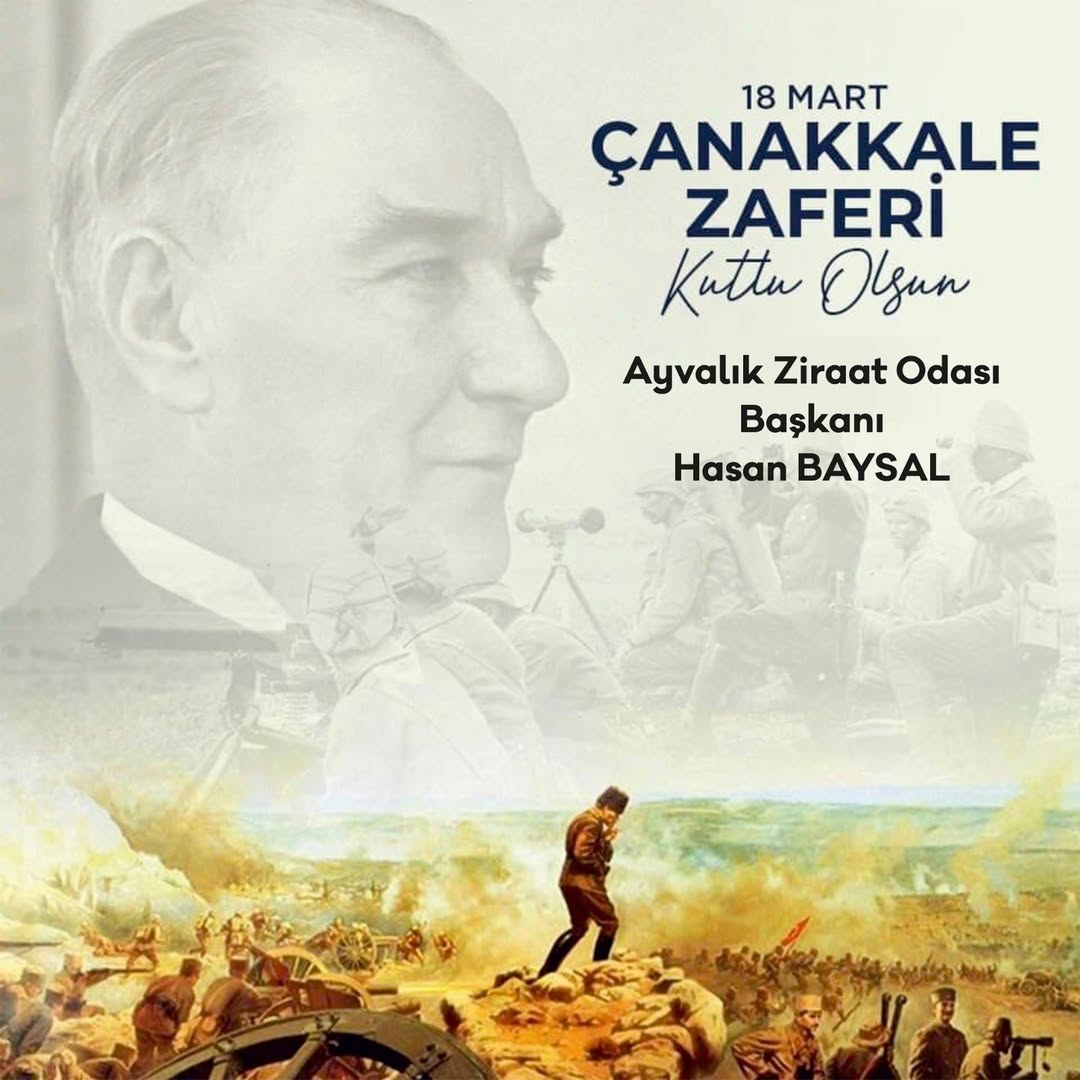 Ayvalık Ziraat Odası Başkanı'ndan 18 Mart Mesajı