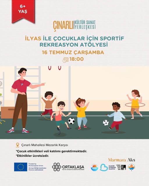 Çınarlı Kültür Sanat Yerleşkesi'nde Çocuklara Spor Etkinliği