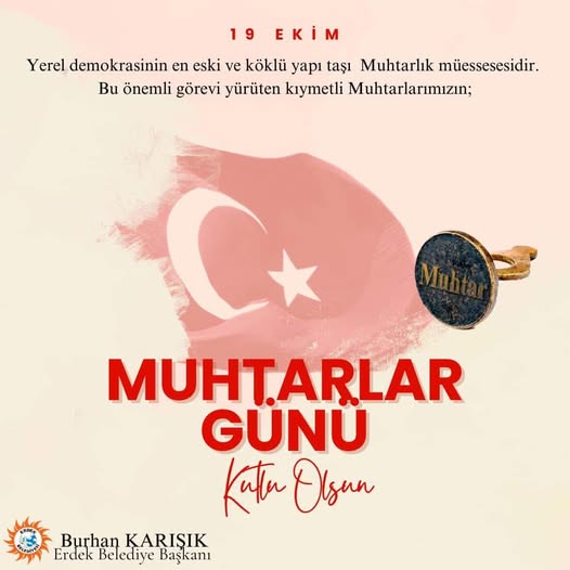 Erdek Belediye Başkanı Burhan KARIŞIK, Muhtarlar Günü'nü Kutladı