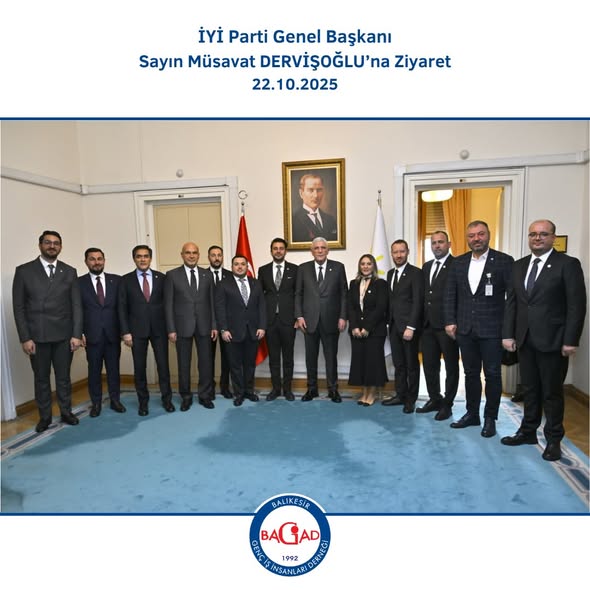 BAGİAD Heyeti, TBMM'de İYİ Parti Genel Başkanı Müsavat Dervişoğlu'nu Ziyaret Etti