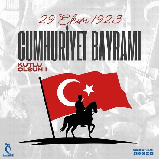 Balıkesir Ticaret Odası'ndan 29 Ekim Cumhuriyet Bayramı Mesajı